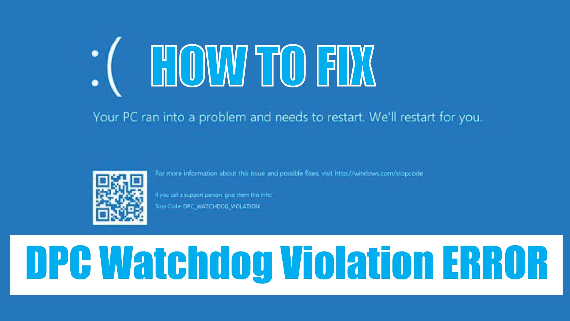 What Is Dpc Watchdog Violation How To Fix Dpc Watchdog Violation Errors In Windows Ictfix