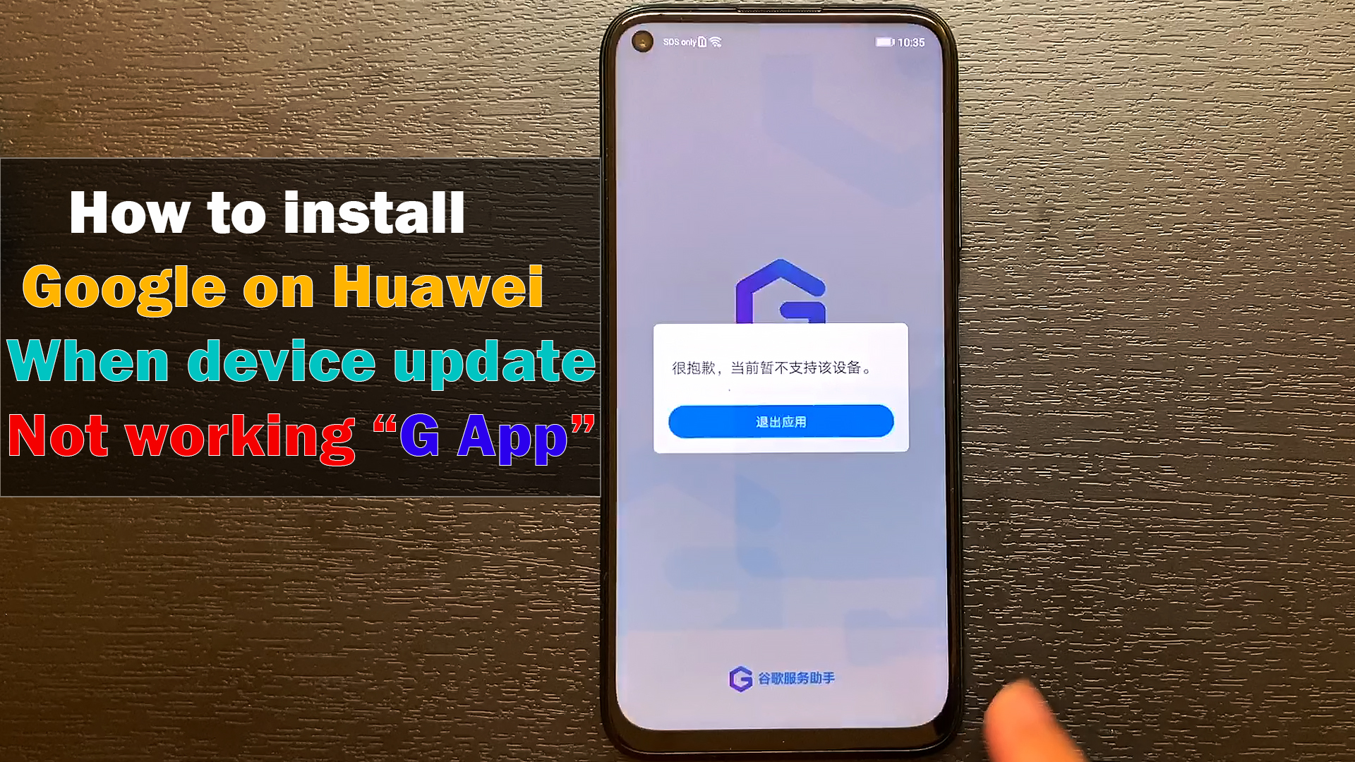 "G App" Not working how to install Google on HUAWEI when devices update