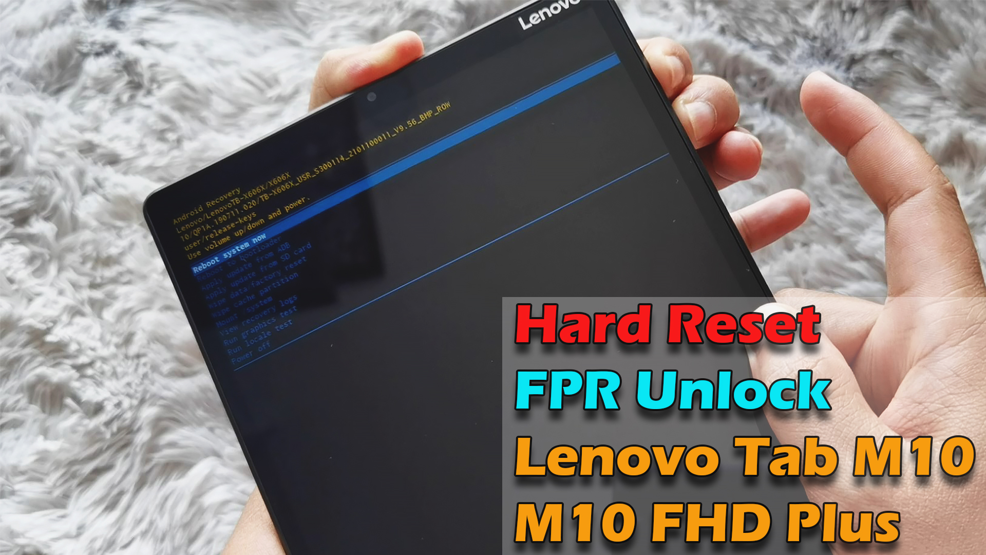 Hard Reset & FPR Unlock Lenovo Tab M10 | M10 FHD Plus - ICTfix