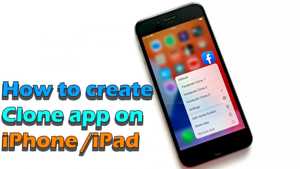 How to create Clone app on iPhone /iPad Jailbreak - ICTfix