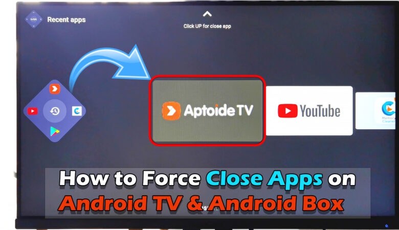 how to close background app on Android TV Archives - ICTfix